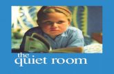 The Quiet Room