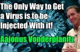 The Only Way to Get a Virus